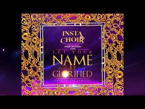 Your Name Be Glorified official video thumbnail