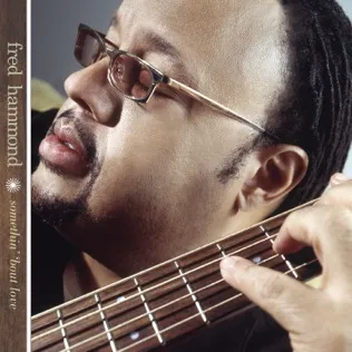 Fred Hammond A Closer Walk