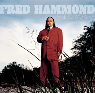 Fred Hammond Keep On Praisin'