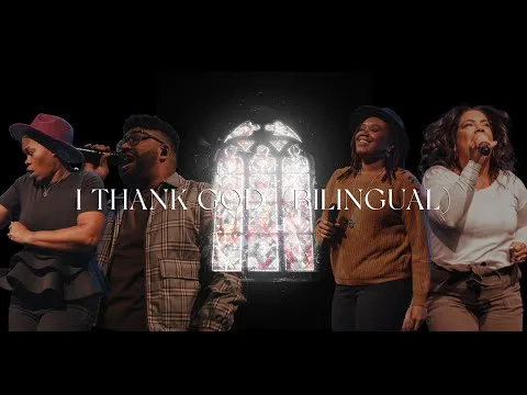 I Thank God (Bilingual) by Free Worship video thumbnail