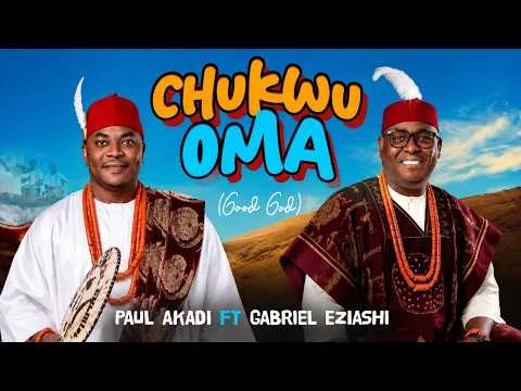 Chukwu Oma by Gabriel Eziashi video thumbnail