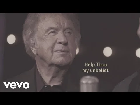 I Believe, Help Thou My Unbelief official video thumbnail