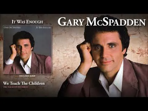 We Teach the Children by Gary McSpadden video thumbnail