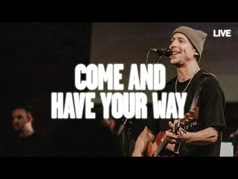 Come and Have Your Way official video thumbnail