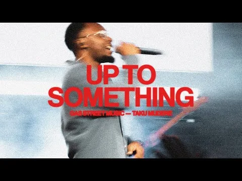 Up To Something official video thumbnail