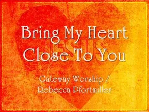Bring My Heart Close To You official video thumbnail