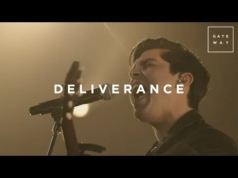 Deliverance by Gateway Worship video thumbnail