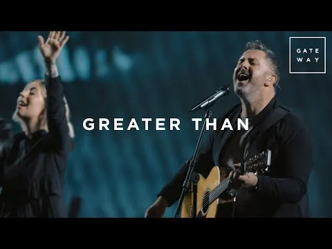 Greater Than by Gateway Worship video thumbnail