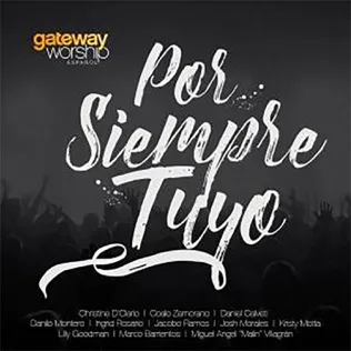 Gateway Worship Tu Gloria Llena la Tierra