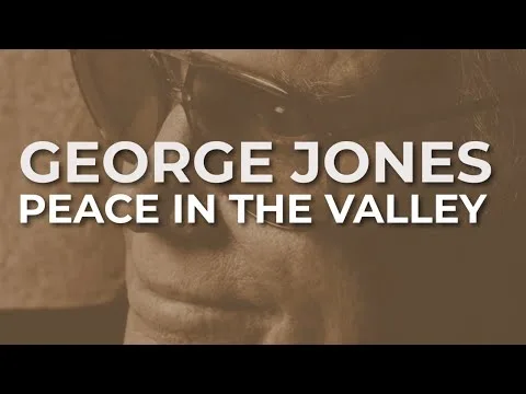 Peace In The Valley by George Jones video thumbnail