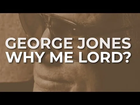 Why Me Lord? by George Jones video thumbnail
