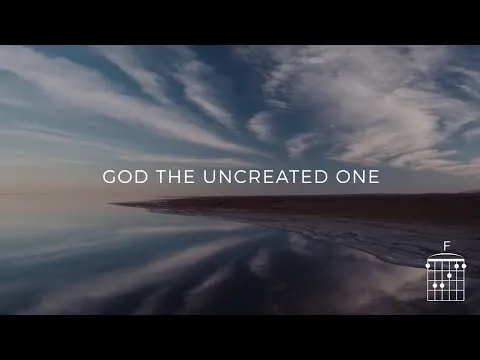 God The Uncreated One (King Forevermore) official video thumbnail
