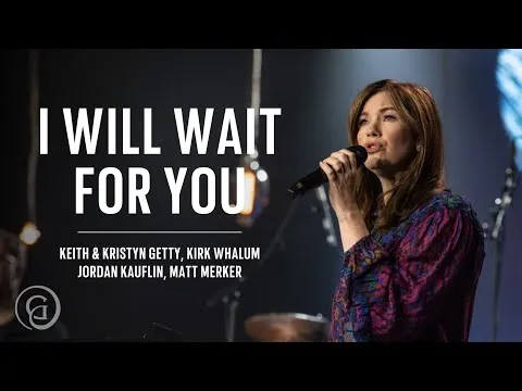 I Will Wait For You - Psalm 130  by Getty Music video thumbnail