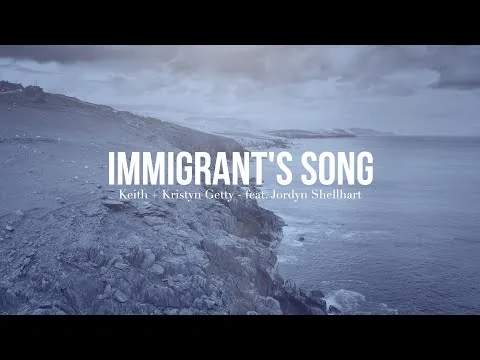 Immigrant’s Song  by Getty Music video thumbnail