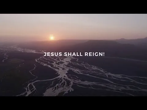 Jesus Shall Reign official video thumbnail
