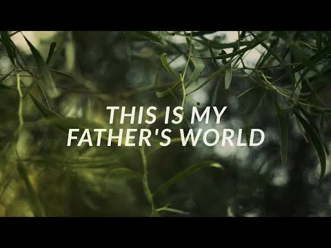 This Is My Father's World by Getty Music video thumbnail