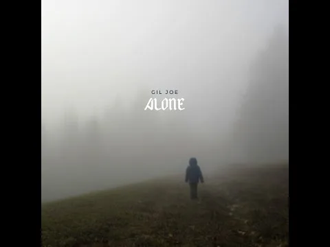 Alone by Gil Joe video thumbnail