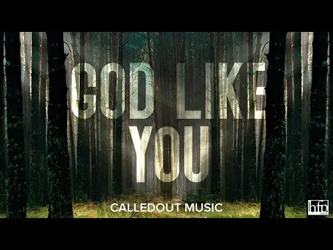 God Like You by CalledOut Music video thumbnail