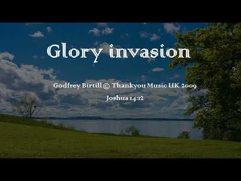 Glory Invasion by Godfrey Birtill video thumbnail
