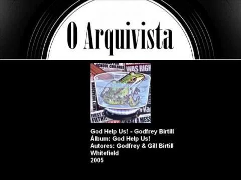 God Help Us by Godfrey Birtill video thumbnail