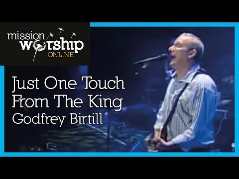 Just One Touch from the King by Godfrey Birtill video thumbnail