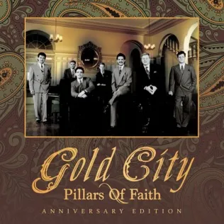 Gold City He Sent Me Running