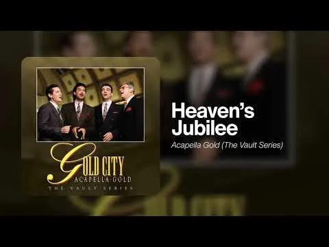 Heaven's Jubilee by Gold City video thumbnail