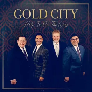 Gold City Help Is On The Way