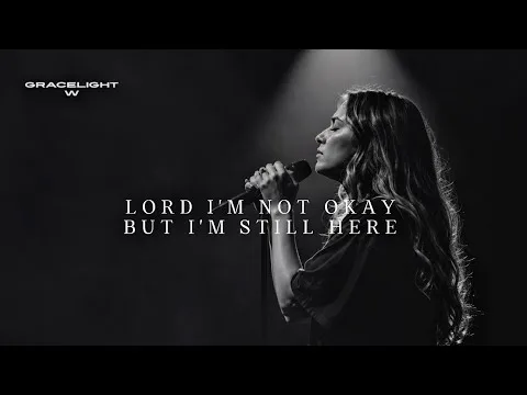 Lord I'm Not Okay But I'm Still Here official video thumbnail