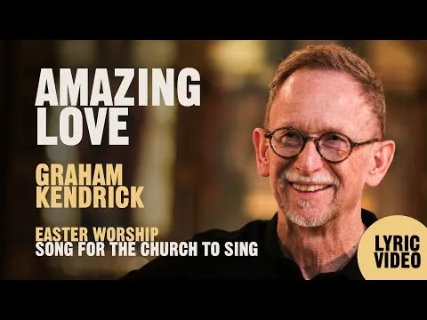 Amazing Love by Graham Kendrick video thumbnail
