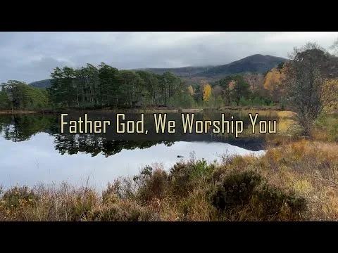 Father God We Worship You by Graham Kendrick video thumbnail