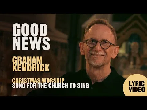 Good News by Graham Kendrick video thumbnail