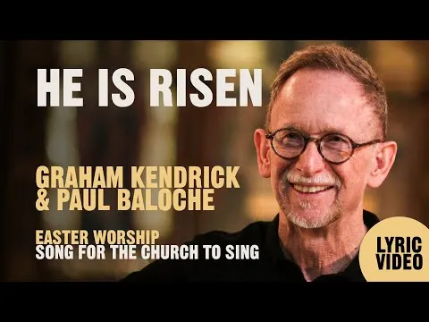He Is Risen by Graham Kendrick video thumbnail