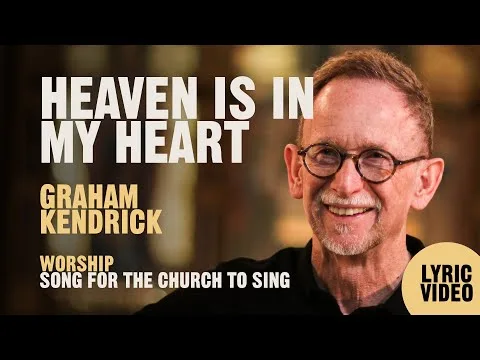 Heaven Is in My Heart by Graham Kendrick video thumbnail
