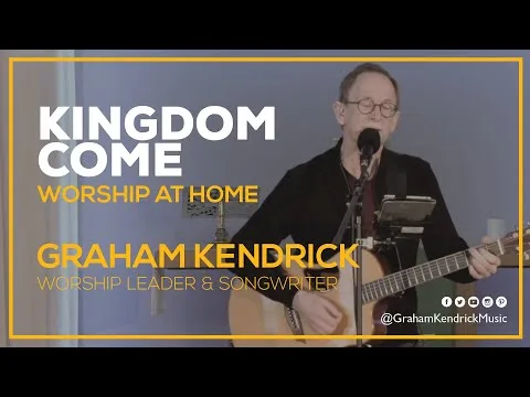 Kingdom Come by Graham Kendrick video thumbnail