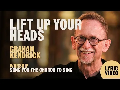 Lift Up Your Heads by Graham Kendrick video thumbnail