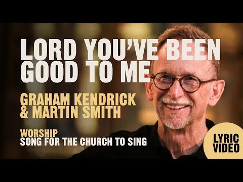 Lord You've Been Good To Me official video thumbnail