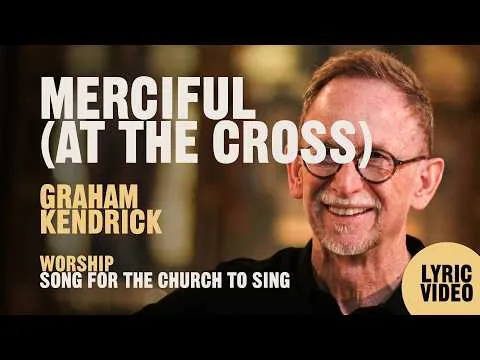 Merciful by Graham Kendrick video thumbnail