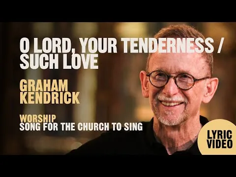 O Lord Your Tenderness - Such Love official video thumbnail