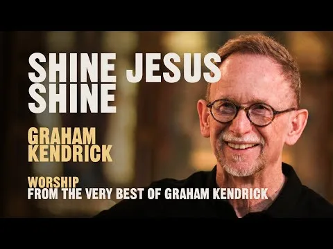 Shine Jesus Shine by Graham Kendrick video thumbnail