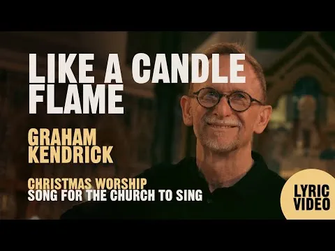 The Candle Song by Graham Kendrick video thumbnail