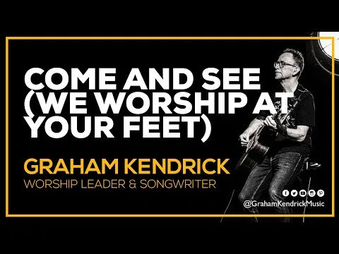We Worship At Your Feet by Graham Kendrick video thumbnail