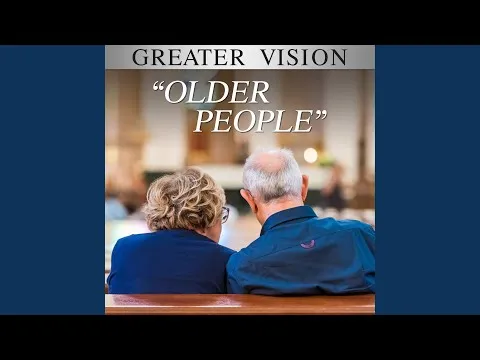 Older People by Greater Vision video thumbnail