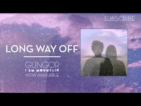 Long Way Off by Gungor video thumbnail