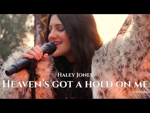 Heaven's Got A Hold On Me by Haley Jones video thumbnail