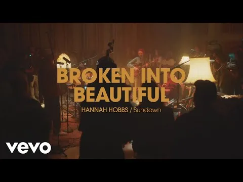 Broken Into Beautiful by Hannah Hobbs video thumbnail