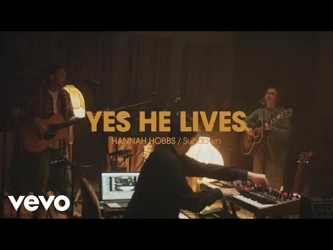 Yes He Lives by Hannah Hobbs video thumbnail