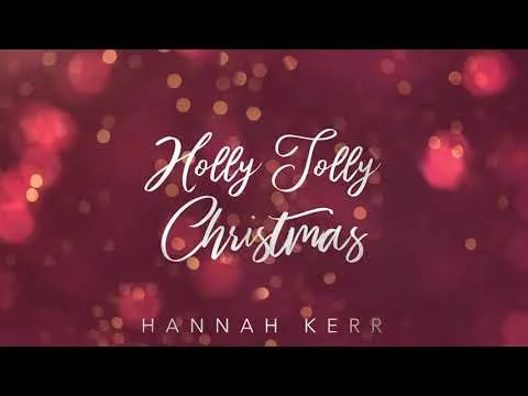 Holly Jolly Christmas by Hannah Kerr video thumbnail