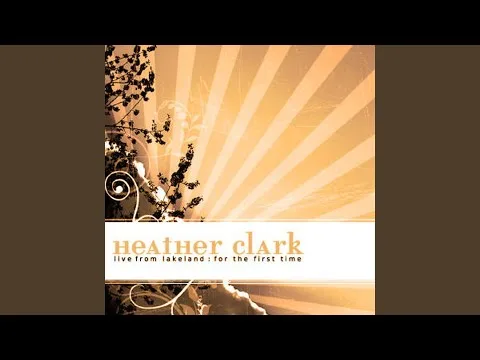 I Know I'm Loved by Heather Clark video thumbnail