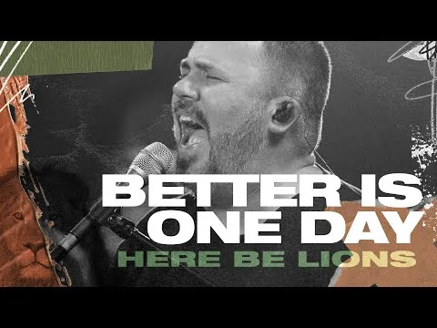 Better is One Day by Here Be Lions video thumbnail